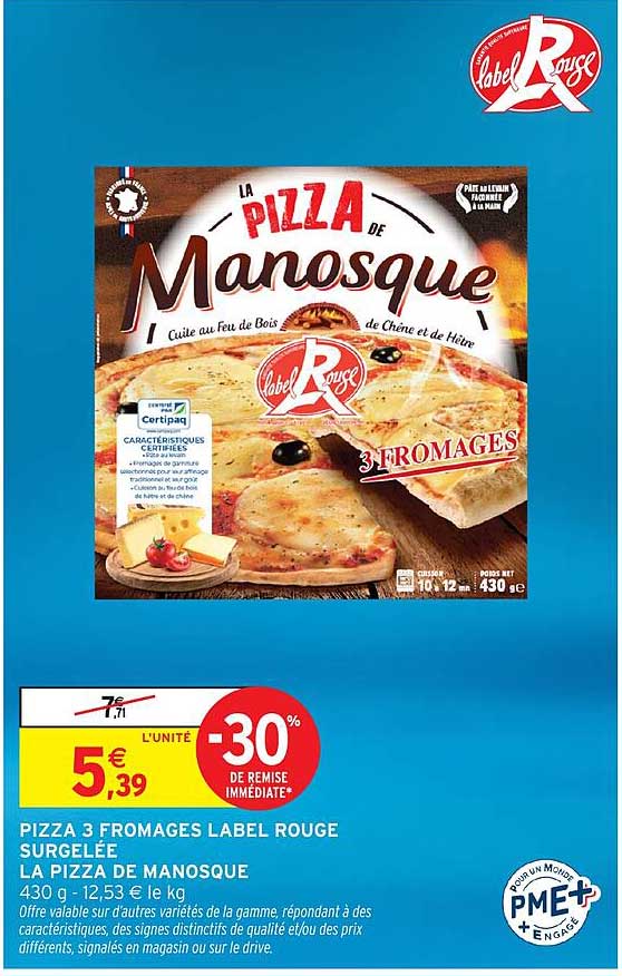 PIZZA 3 FROMAGES LABEL ROUGE SURGELÉE LA PIZZA DE MANOSQUE 430 g