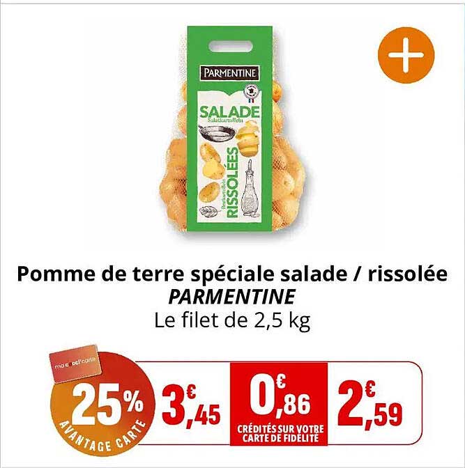 Pomme de terre spéciale salade / rissolée PARMENTINE Le filet de 2,5 kg