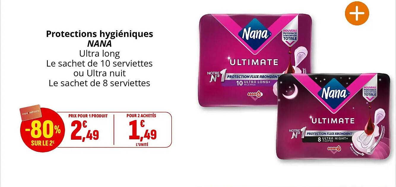 Protections hygiéniques NANA Ultra long Le sachet de 10 serviettes ou Ultra nuit Le sachet de 8 serviettes