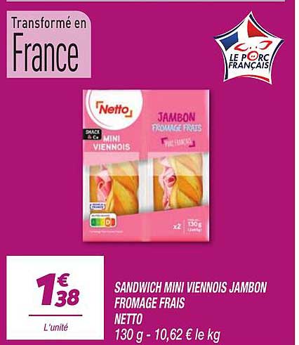 SANDWICH MINI VIENNOIS JAMBON FROMAGE FRAIS NETTO