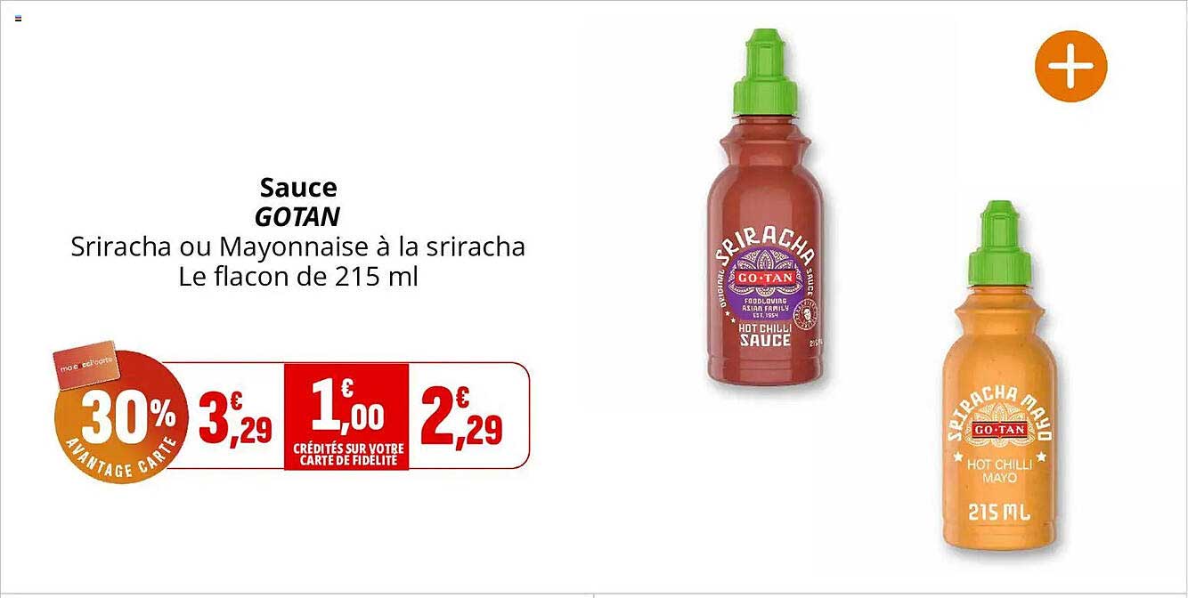 Sauce GOTAN Sriracha ou Mayonnaise à la sriracha Le flacon de 215 ml