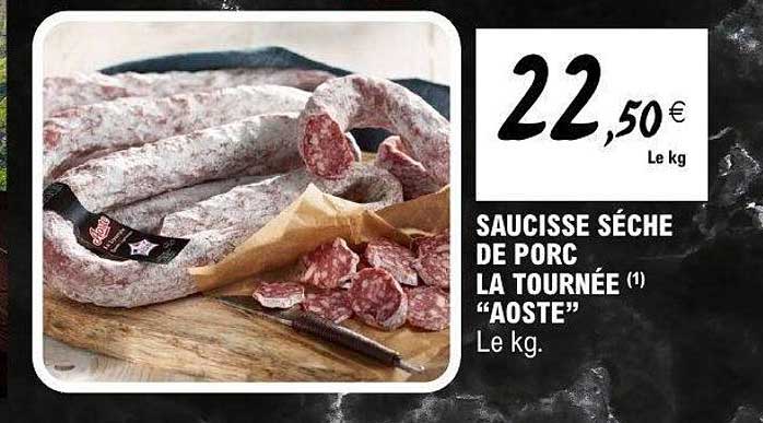 SAUCISSE SÉCHÉE DE PORC LA TOURNÉE (1) “AOSTE”