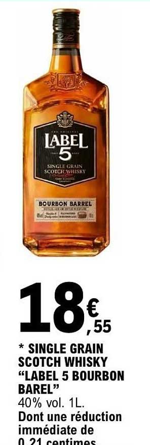 SINGLE GRAIN SCOTCH WHISKY “LABEL 5 BOURBON BAREL”