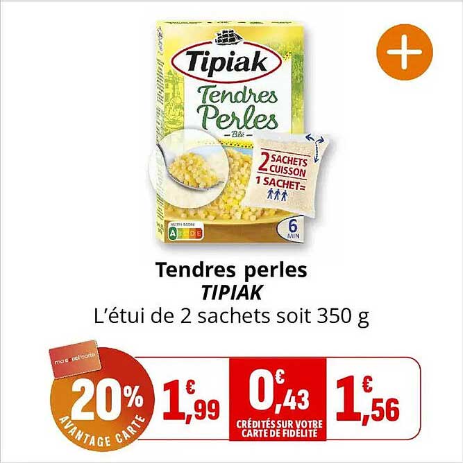 Tendres perles TIPIAK L'étui de 2 sachets soit 350 g