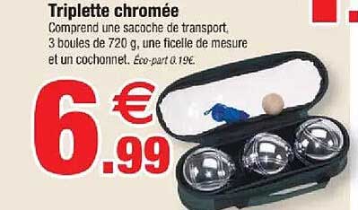 Triplette chromée