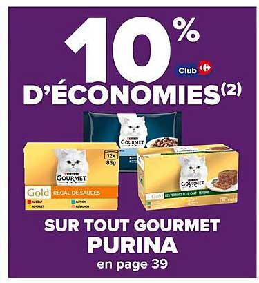 10 % D'ÉCONOMIES sur tout Gourmet Purina