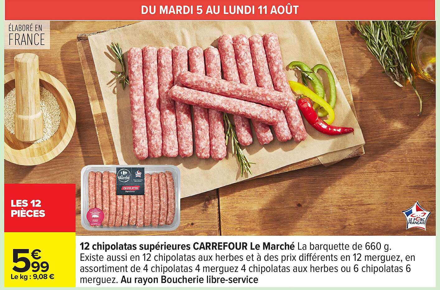12 chipolatas supérieures CARREFOUR Le Marché