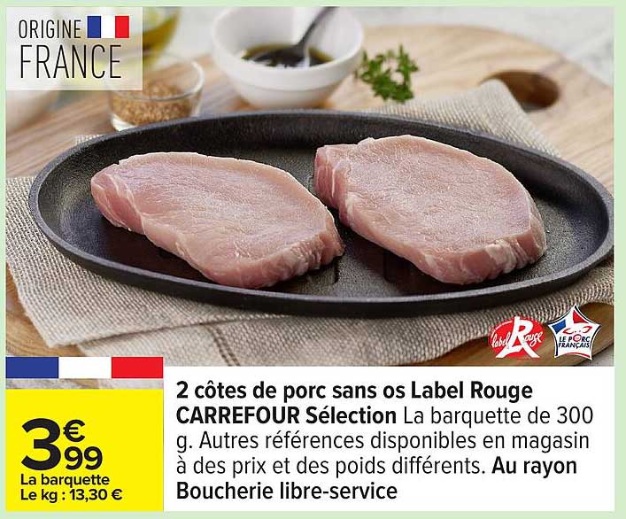 2 côtes de porc sans os Label Rouge CARREFOUR Sélection La barquette de 300 g.