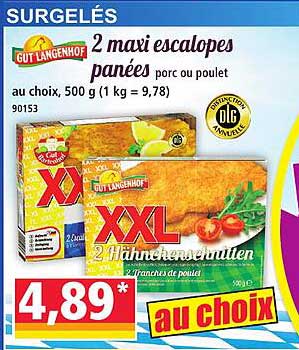 2 maxi escalopes panées porc ou poulet
