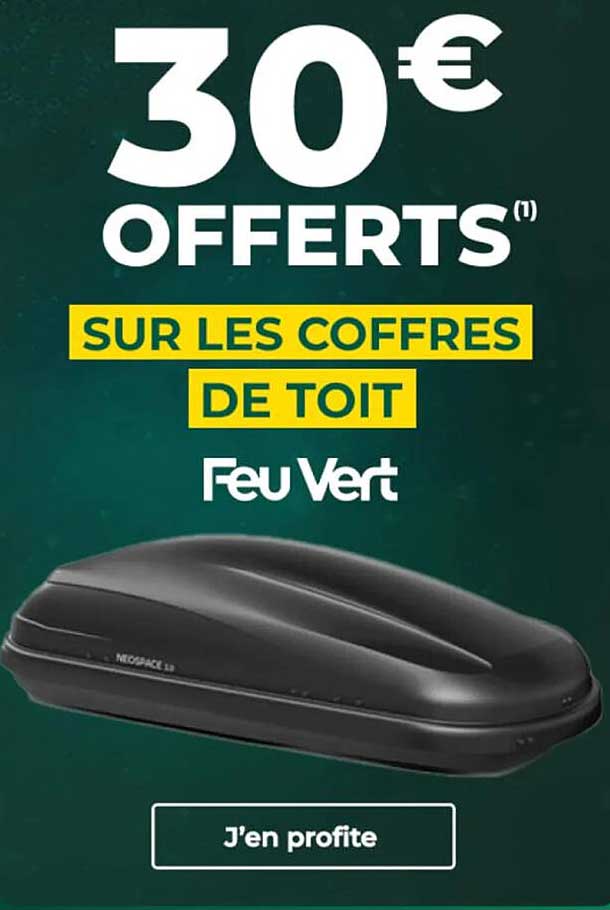 30€ OFFERTS SUR LES COFFRES DE TOIT