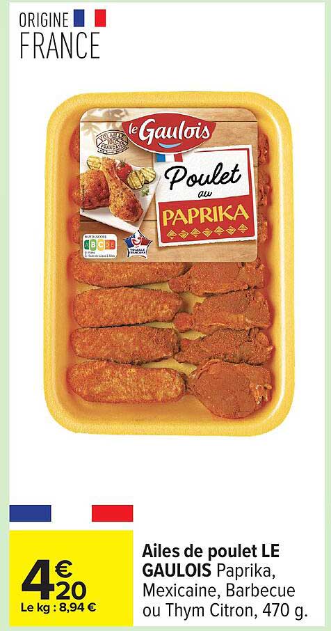 Ailes de poulet LE GAULOIS Paprika, Mexicaine, Barbecue ou Thym Citron, 470 g.
