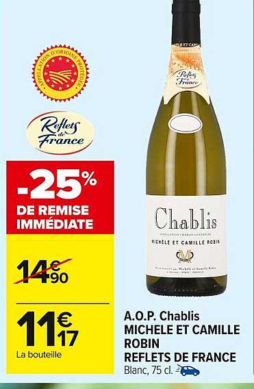 A.O.P. Chablis MICHELE ET CAMILLE ROBIN REFLETS DE FRANCE