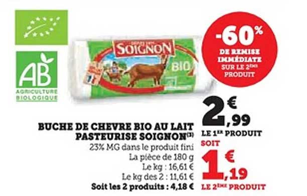BUCHE DE CHEVRE BIO AU LAIT PASTEURISE SOIGNON