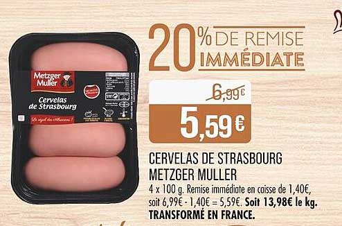 CERVELAS DE STRASBOURG METZGER MULLER