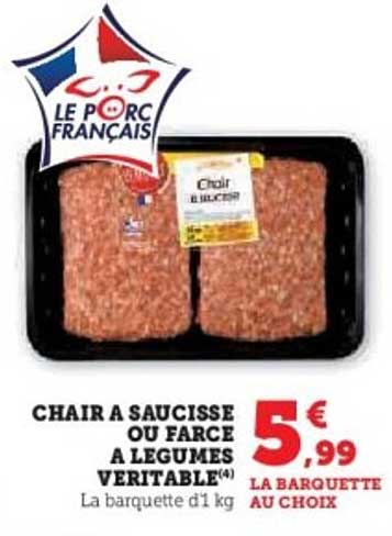 CHAIR A SAUCISSE OU FARCE A LEGUMES VERITABLE
