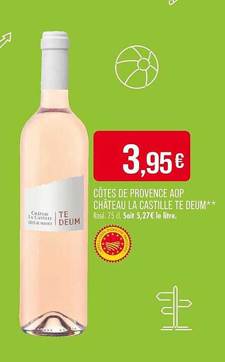 CÔTES DE PROVENCE AOP CHÂTEAU LA CASTILLE TE DEUM**