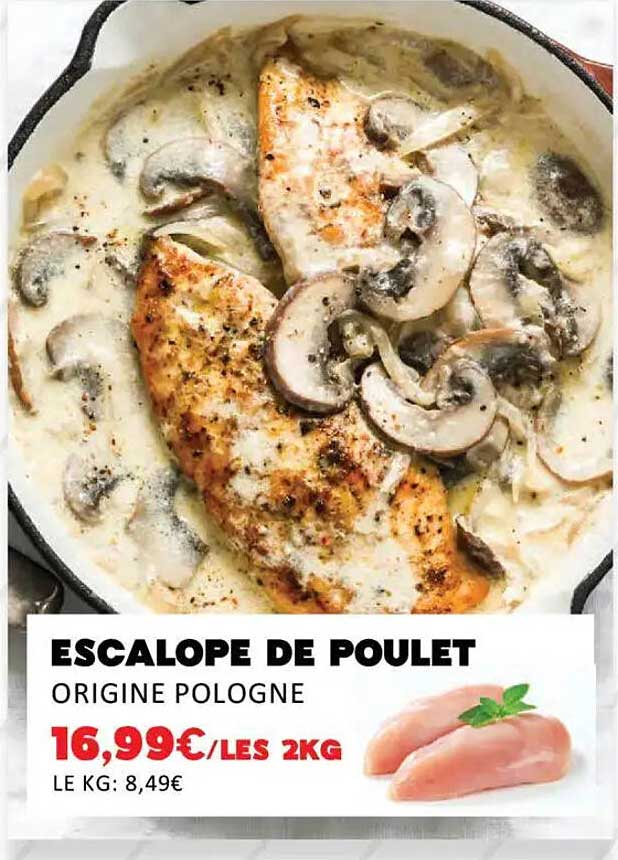ESCALOPE DE POULET ORIGINE POLOGNE
