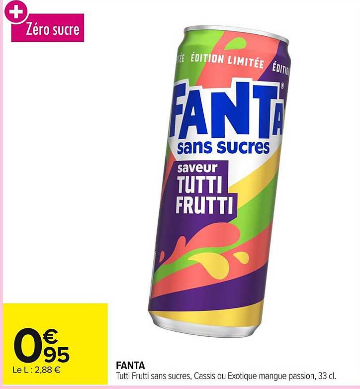 FANTA sans sucres saveur TUTTI FRUTTI