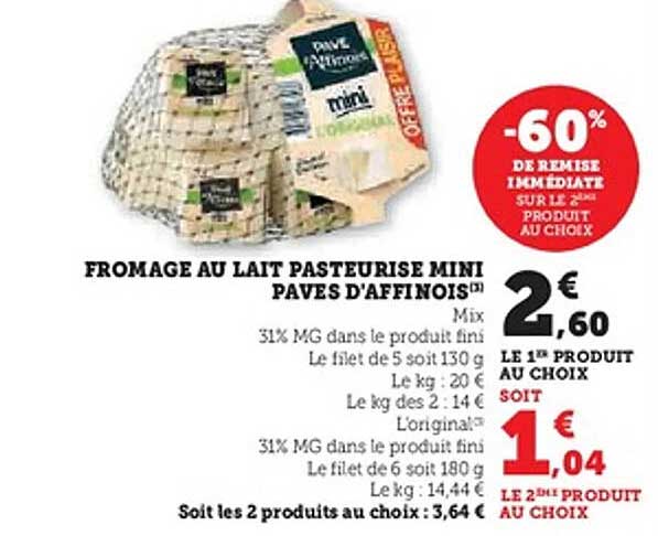 FROMAGE AU LAIT PASTEURISE MINI PAVES D'AFFINOIS
