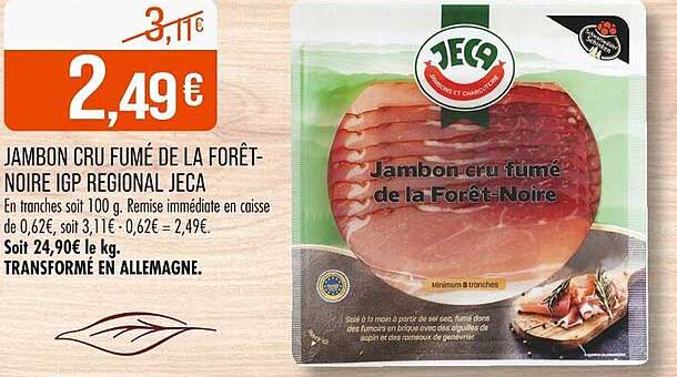 JAMBON CRU FUMÉ DE LA FORÊT-NOIRE IGP RÉGIONAL JECA