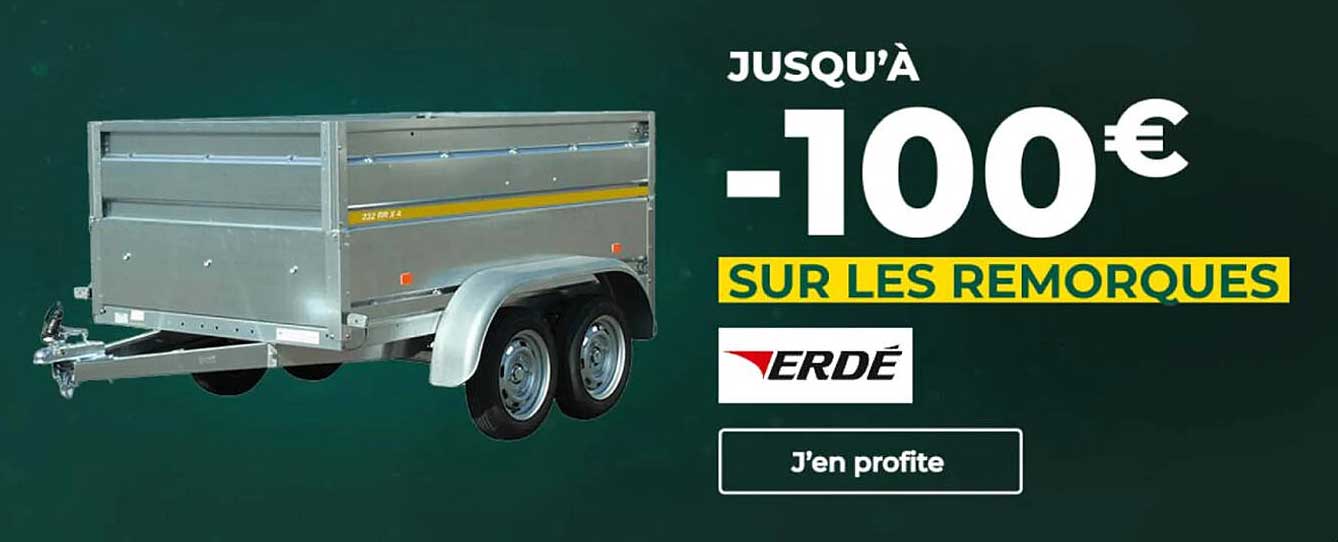 JUSQU’À -100 € SUR LES REMORQUES