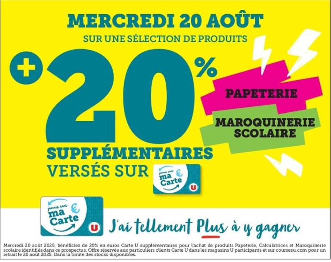 MERCRREDI 20 AOÛT SUR UNE SÉLECTION DE PRODUITS