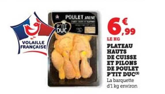 PLATEAU HAUTS DE CUISSE ET PILONS DE POULET P'TIT DUC