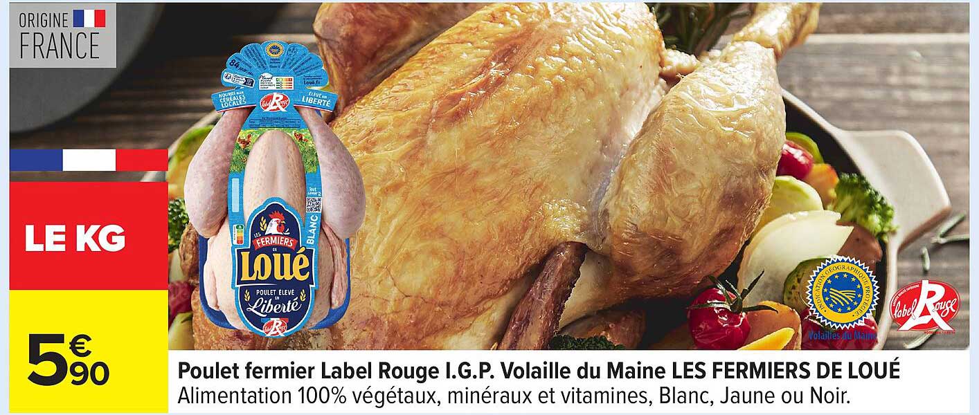 Poulet fermier Label Rouge I.G.P. Volaille du Maine LES FERMIERS DE LOUE