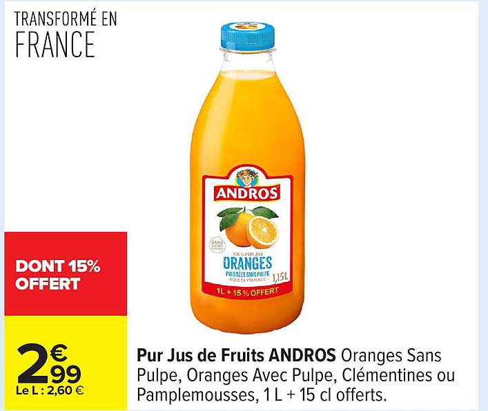 Pur Jus de Fruits ANDROS Oranges Sans Pulpe, Oranges Avec Pulpe, Clémentines ou Pamplemousses, 1 L + 15 cl offerts.