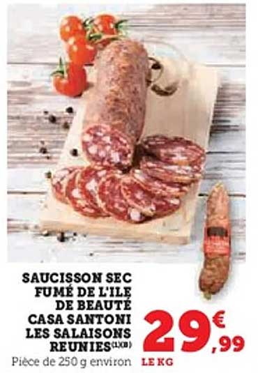 SAUCISSON SEC FUMÉ DE L'ÎLE DE BEAUTÉ CASA SANTONI LES SALAISONS RÉUNIES