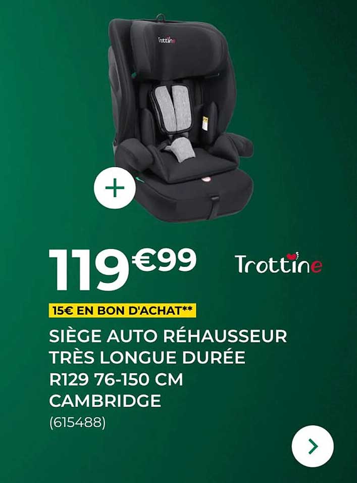 SIÈGE AUTO RÉHAUSSEUR TRÈS LONGUE DURÉE R129 76-150 CM CAMBRIDGE