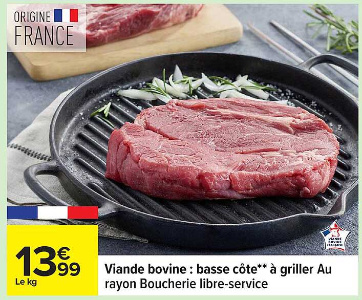Viande bovine : basse côte** à griller Au rayon Boucherie libre-service