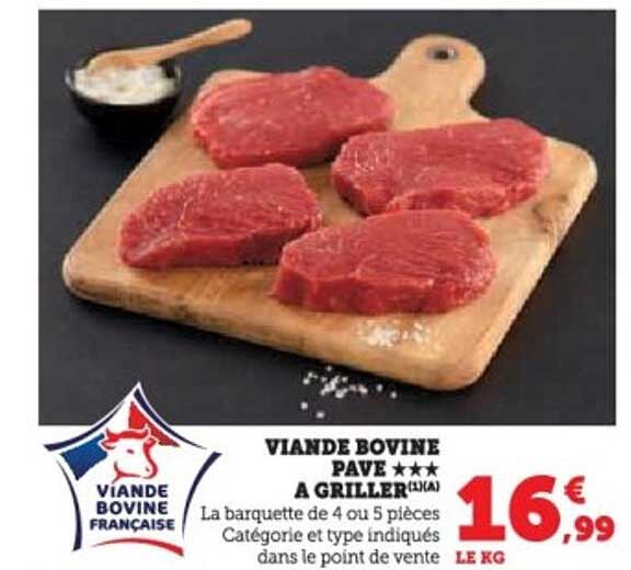 VIANDE BOVINE PAVE ★★★ A GRILLER