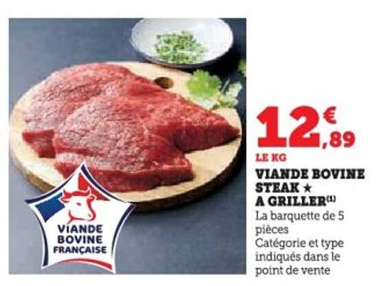 VIANDE BOVINE STEAK ★ A GRILLER