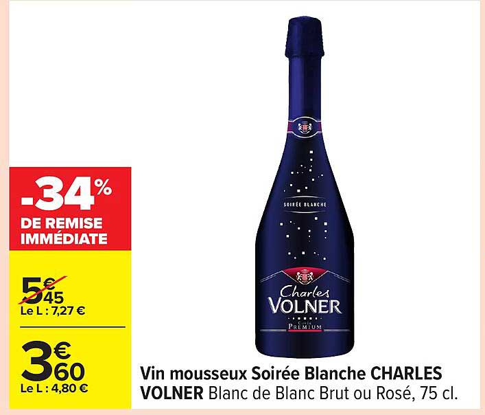 Vin mousseux Soirée Blanche CHARLES VOLNER Blanc de Blanc Brut ou Rosé, 75 cl.