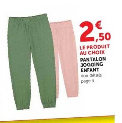 2€ 2,50 LE PRODUIT AU CHOIX PANTALON JOGGING ENFANT