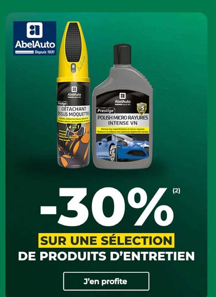-30% SUR UNE SÉLECTION DE PRODUITS D’ENTRETIEN