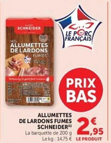 ALLUMETTES DE LARDONS FUMÉS SCHNEIDER