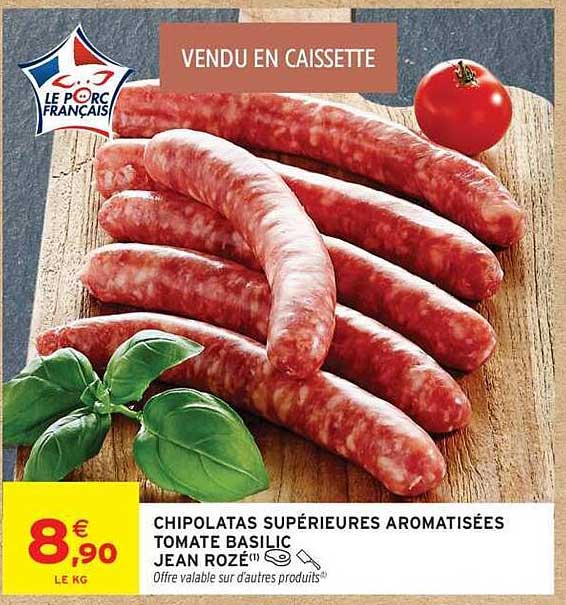 CHIPOLATAS SUPÉRIEURES AROMATISÉES TOMATE BASILIC JEAN ROZÉ