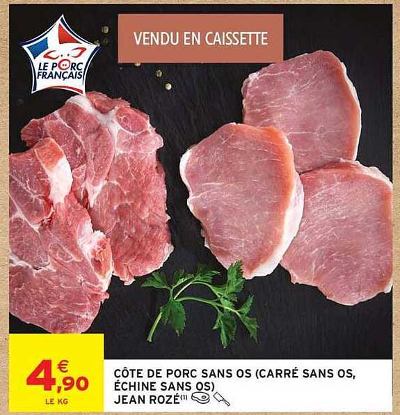 CÔTE DE PORC SANS OS (CARRÉ SANS OS, ÉCHINE SANS OS) JEAN ROZÉ(1)
