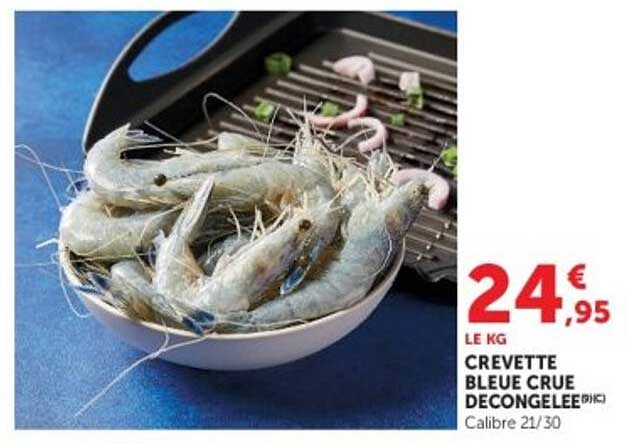 CREVETTE BLEUE CRUE DECONGELEE