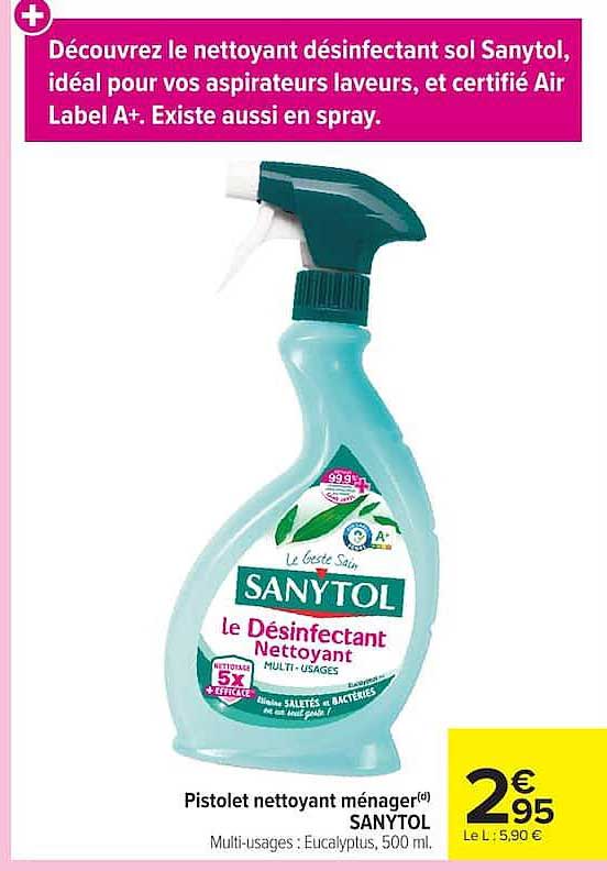 Découvrez le nettoyant désinfectant sol Sanytol, idéal pour vos aspirateurs laveurs, et certifié Air Label A+. Existe aussi en spray.