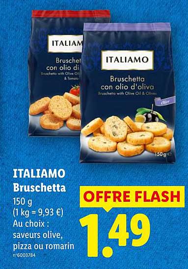 ITALIAMO Bruschetta 150 g (1 kg = 9,93 €) Au choix : saveurs olive, pizza ou romarin n°6003784