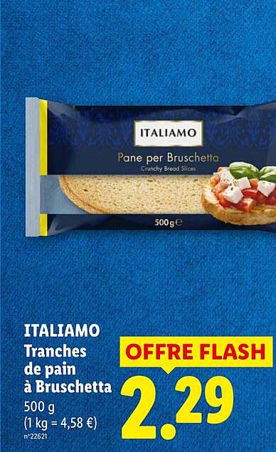 ITALIAMO Tranches de pain à Bruschetta 500 g