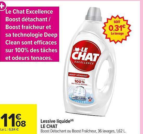Le Chat Excellence Boost détachant / Boost fraîcheur et sa technologie Deep Clean sont efficaces sur 100% des tâches et odeurs tenaces.