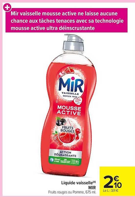 Mir vaisselle mousse active ne laisse aucune chance aux tâches tenaces avec sa technologie mousse active ultra désincrustante