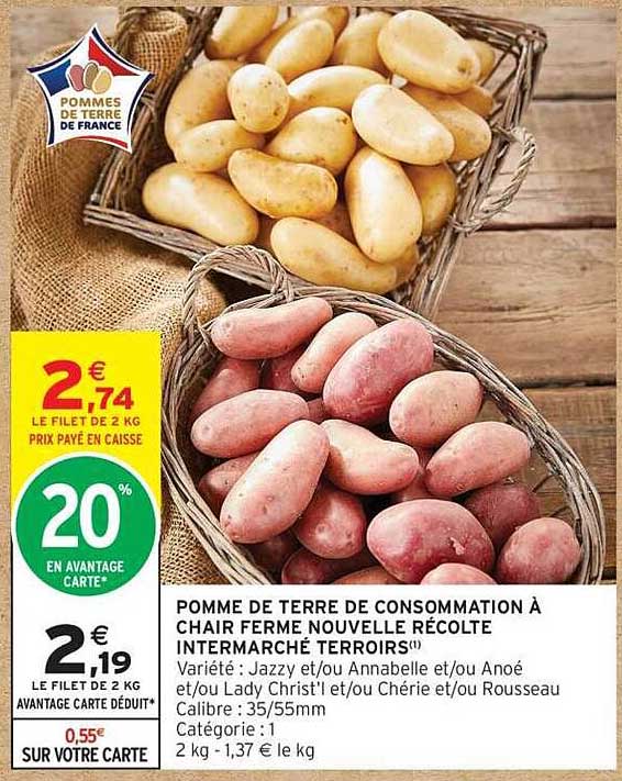 POMME DE TERRE DE CONSOMMATION À CHAIR FERME NOUVELLE RÉCOLTE INTERMARCHÉ TERROIRS(1)