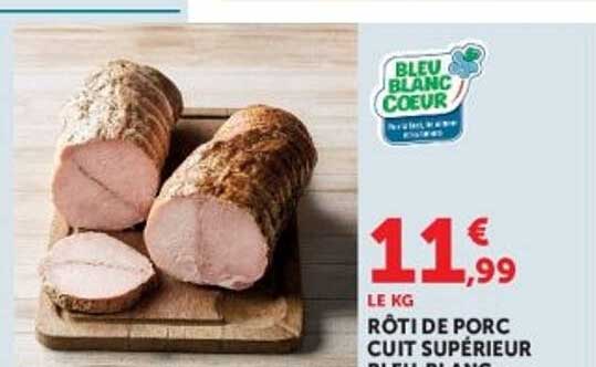 RÔTI DE PORC CUIT SUPÉRIEUR BLEU BLANC CŒUR