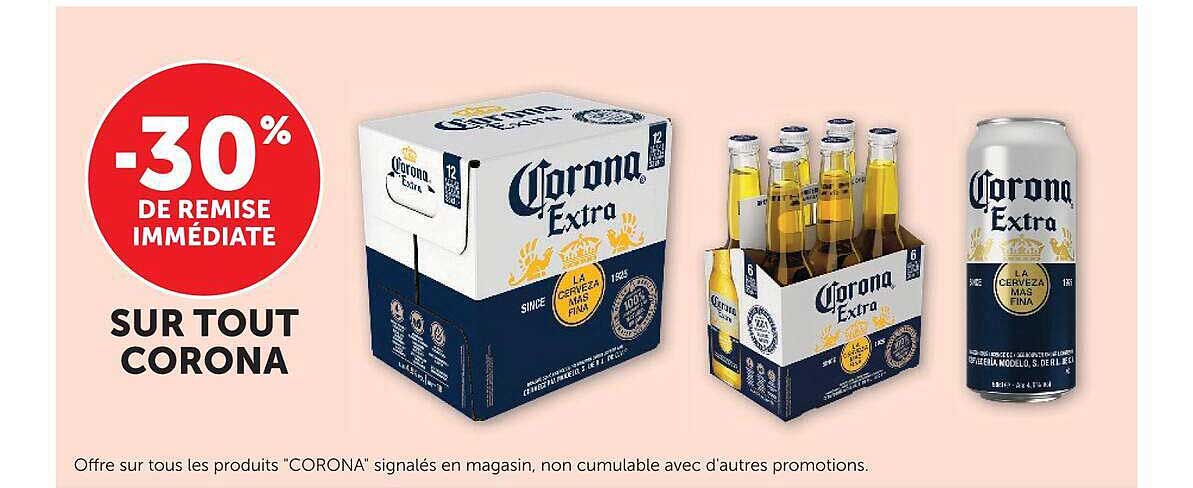 -30% DE REMISE IMMÉDIATE SUR TOUT CORONA