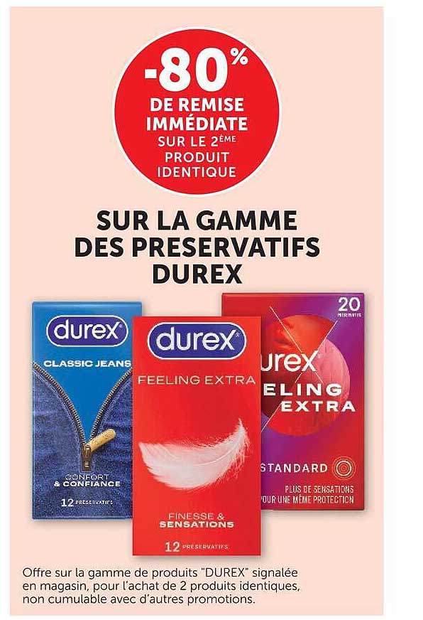 -80% DE REMISE IMMÉDIATE SUR LE 2ÈME PRODUIT IDENTIQUE SUR LA GAMME DES PRÉSERVATIFS DUREX